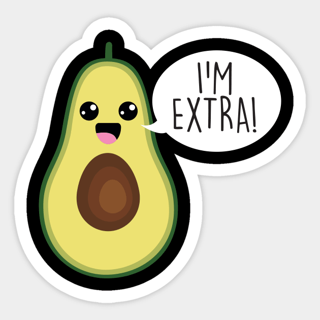 Avocado I'm Extra Guacamole Sticker by thingsandthings